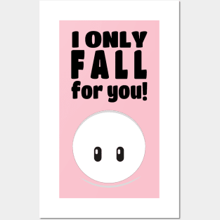 I Only Fall For You Posters and Art